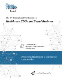 The 2nd International Conference on Healthcare, SDGs and Social Business The 2nd International Conference on Healthcare, SDGs and Social Business
